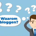 Waarom bloggen? 7 redenen om ermee te beginnen